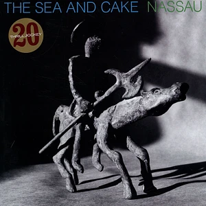 The Sea And Cake - Nassau