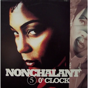 Nonchalant - 5 O'Clock