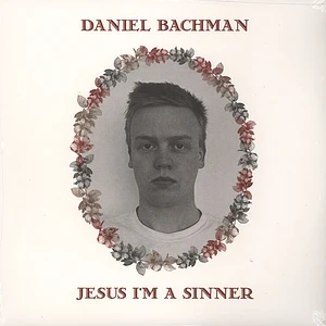 Daniel Bachman - Jesus Im A Sinner