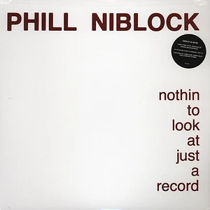 Phill Niblock - Nothing To Look At Just A Record