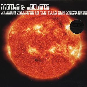 Moths & Locusts - Mission Collapse In The Twin Sun Megaverse
