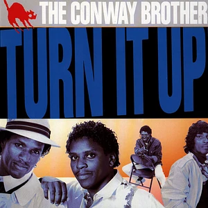 The Conway Brothers - Turn It Up!