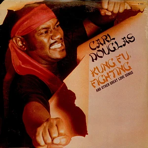 Carl Douglas - Kung Fu Fighting And Other Great Love Songs