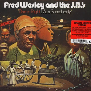 Fred Wesley & The JB's - Damn Right I Am Somebody Get On Down Edition