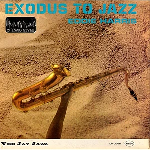 Eddie Harris - Exodus To Jazz