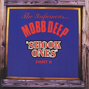Mobb Deep - Shook Ones Part 1 & 2