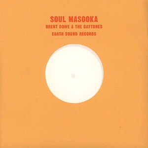 Brent Dowe & The Gaytones - Soul Masooka / Reggay Masooka