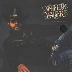 Wheeler Walker Jr - Redneck Shit