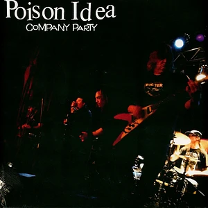 Poison Idea - Company Party