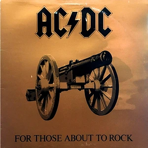 AC/DC - For Those About To Rock (We Salute You)