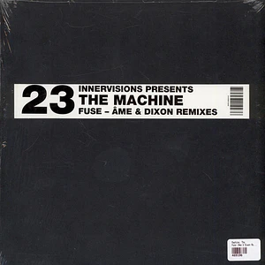 Machine, The - Fuse (Ame & Dixon Remixes)