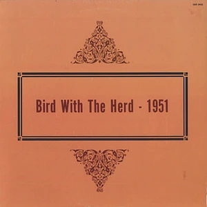 Charlie Parker - Bird With The Herd - 1951