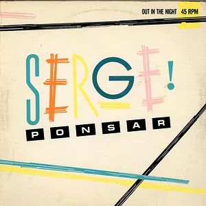 Serge Ponsar - Out In The Night