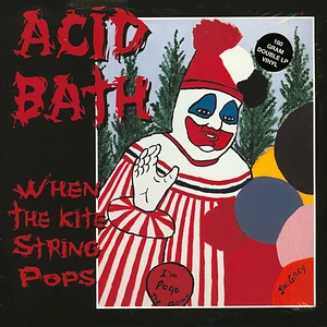 Acid Bath - When The Kite String Pops