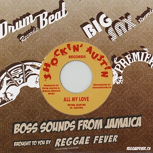 Peter Austin / The Hippy Boys - All My Love / All My Love (Version)