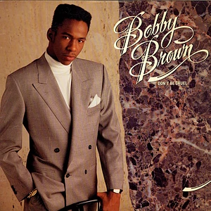 Bobby Brown - Don't Be Cruel