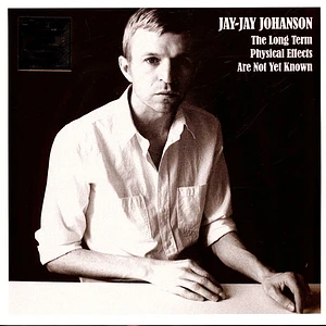 Jay-Jay Johanson - The Long Term Physical Effects Are Not Known Yet