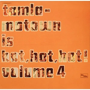 V.A. - Tamla-Motown Is Hot, Hot, Hot! Volume 4