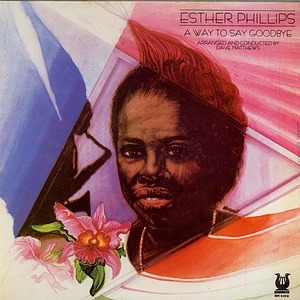 Esther Phillips - A Way To Say Goodbye