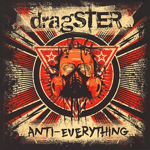 Dragster - Anti-Everything Red Vinyl Edition