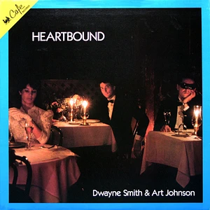 Dwayne Smith & Art Johnson - Heartbound