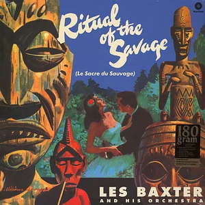 Les Baxter And His Orchestra - The Ritual Of The Savage