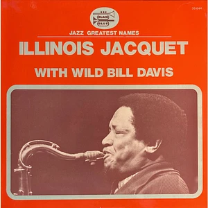 Illinois Jacquet - Illinois Jacquet With Wild Bill Davis