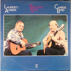 Laurindo Almeida - Charlie Byrd - Brazilian Soul