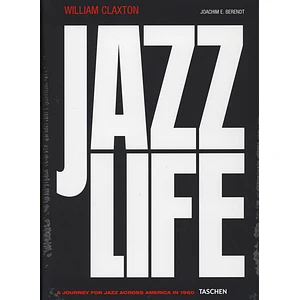 William Claxton - Jazz Life