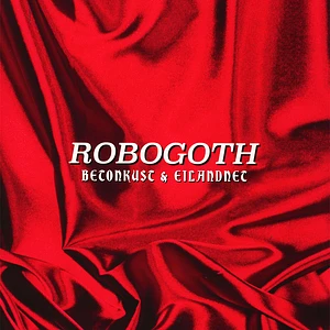 Betonkust & Eilandnet - Robogoth EP