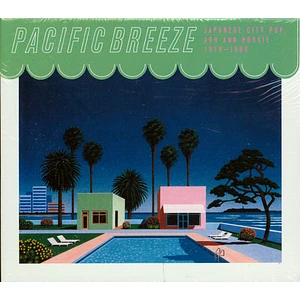 V.A. - Pacific Breeze: Japanese City Pop, AOR & Boogie 1976-1986