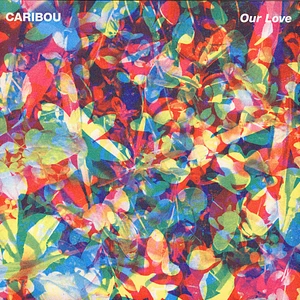 Caribou - Our Love