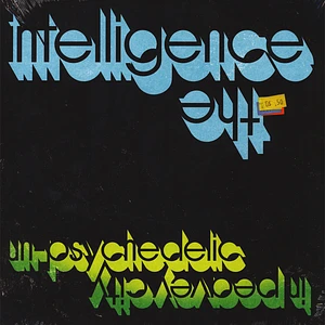 The Intelligence - Un-Psychedelic In Peavey City