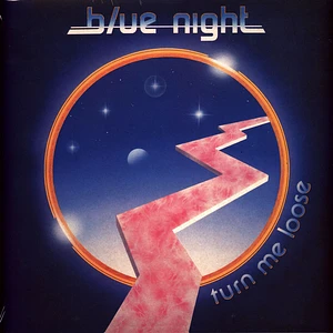Blue Night - Turn Me Loose