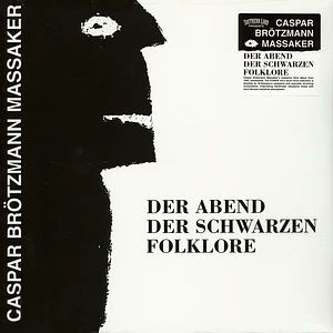 Caspar Brötzmann Massaker - Der Abend Der Schwarzen Folklore