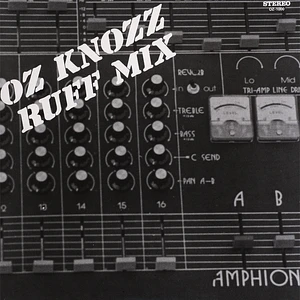Oz Knozz - Ruff Mix