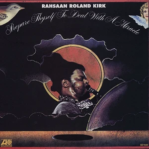 Roland Kirk - Prepare Thyself To Deal With A Miracle