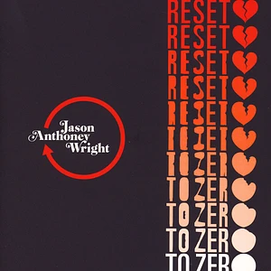 Jason Anthoney Wright - Reset To Zero