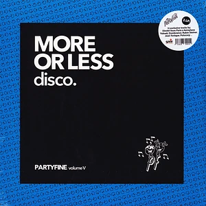 V.A. - More Or Less Disco Partyfine Volume V