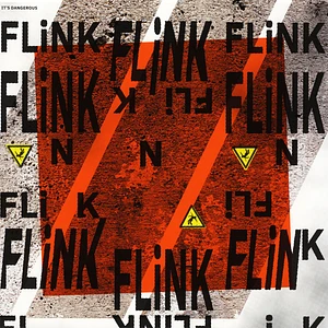 Flink - It's Dangerous