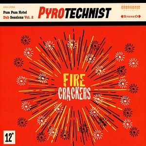 Pyrotechnist - Fire Crackers