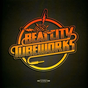 Beat City Tubeworks - I Cannot Believe Its The Incredible...