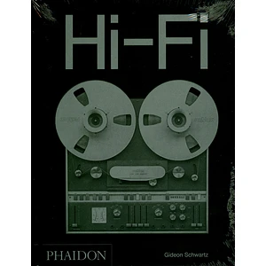 Gideon Schwartz - Hi-Fi - The History Of High-End Audio Design