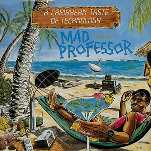 The Mad Professor - A Caribbean Taste Of Technology