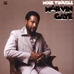 Marvin Gaye - More Trouble
