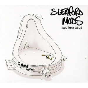 Sleaford Mods - All That Glue