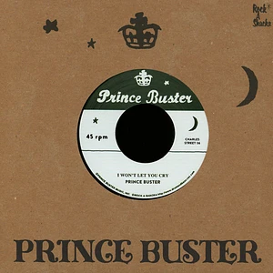 Prince Buster - I Won't Let You Cry / I'm Sorry