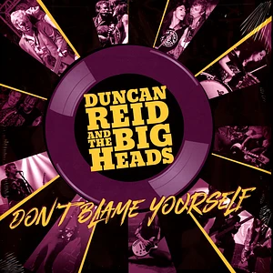 Duncan Reid And The Big Heads - Don't Blame Yourself Yellow / Purple Vinyl Edition