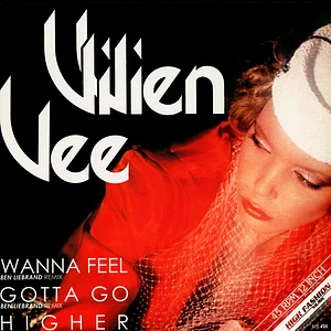 Vivien Vee - Wanna Feel / Gotta Go / Higher Ben Liebrand Remixes