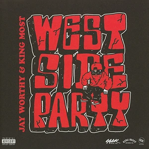 Jay Worthy & King Most - Westside Party